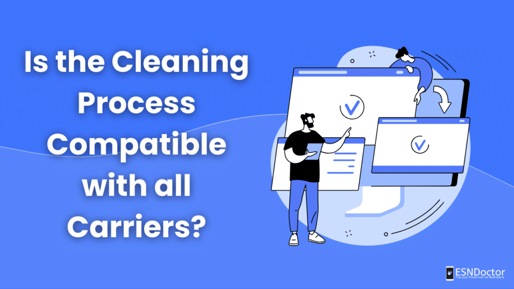 Is the Cleaning Process Compatible with all Carriers?